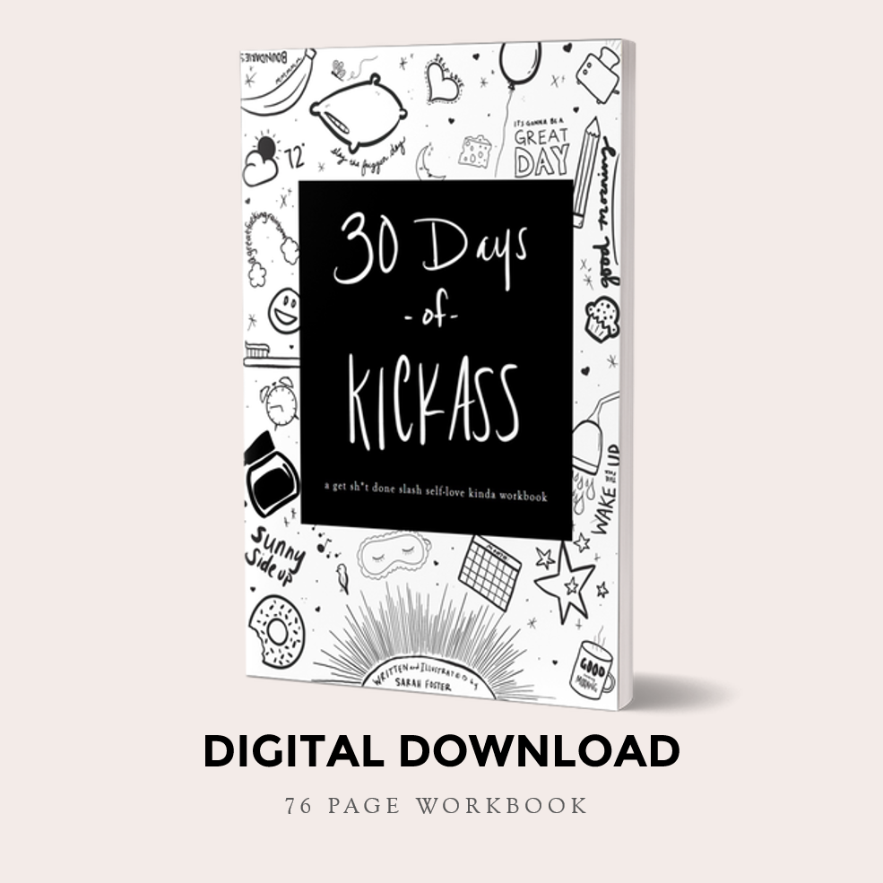 30 Days of Kick Ass | A Get Shit Done Slash Self-love Kinda Workbook( Download) - BAD BAD Jewelry